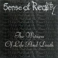 Sense Of Reality : The Witness of Life and Death